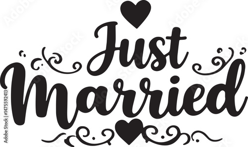 Vintage Just Married Calligraphy Design: Elegant Hand-Drawn Typography with Romantic Floral Accents, Perfect for Wedding Invitations, Marriage Celebrations, Greeting Cards, and Honeymoon Decorations, 
