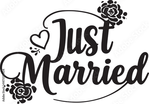 Vintage Just Married Calligraphy Design: Elegant Hand-Drawn Typography with Romantic Floral Accents, Perfect for Wedding Invitations, Marriage Celebrations, Greeting Cards, and Honeymoon Decorations, 