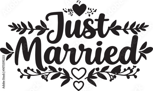 Vintage Just Married Calligraphy Design: Elegant Hand-Drawn Typography with Romantic Floral Accents, Perfect for Wedding Invitations, Marriage Celebrations, Greeting Cards, and Honeymoon Decorations, 