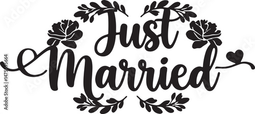 Vintage Just Married Calligraphy Design: Elegant Hand-Drawn Typography with Romantic Floral Accents, Perfect for Wedding Invitations, Marriage Celebrations, Greeting Cards, and Honeymoon Decorations, 
