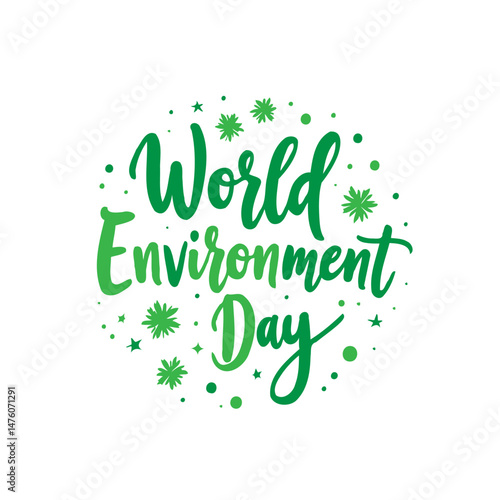 Lush green typography celebrates World Environment Day with floral accents