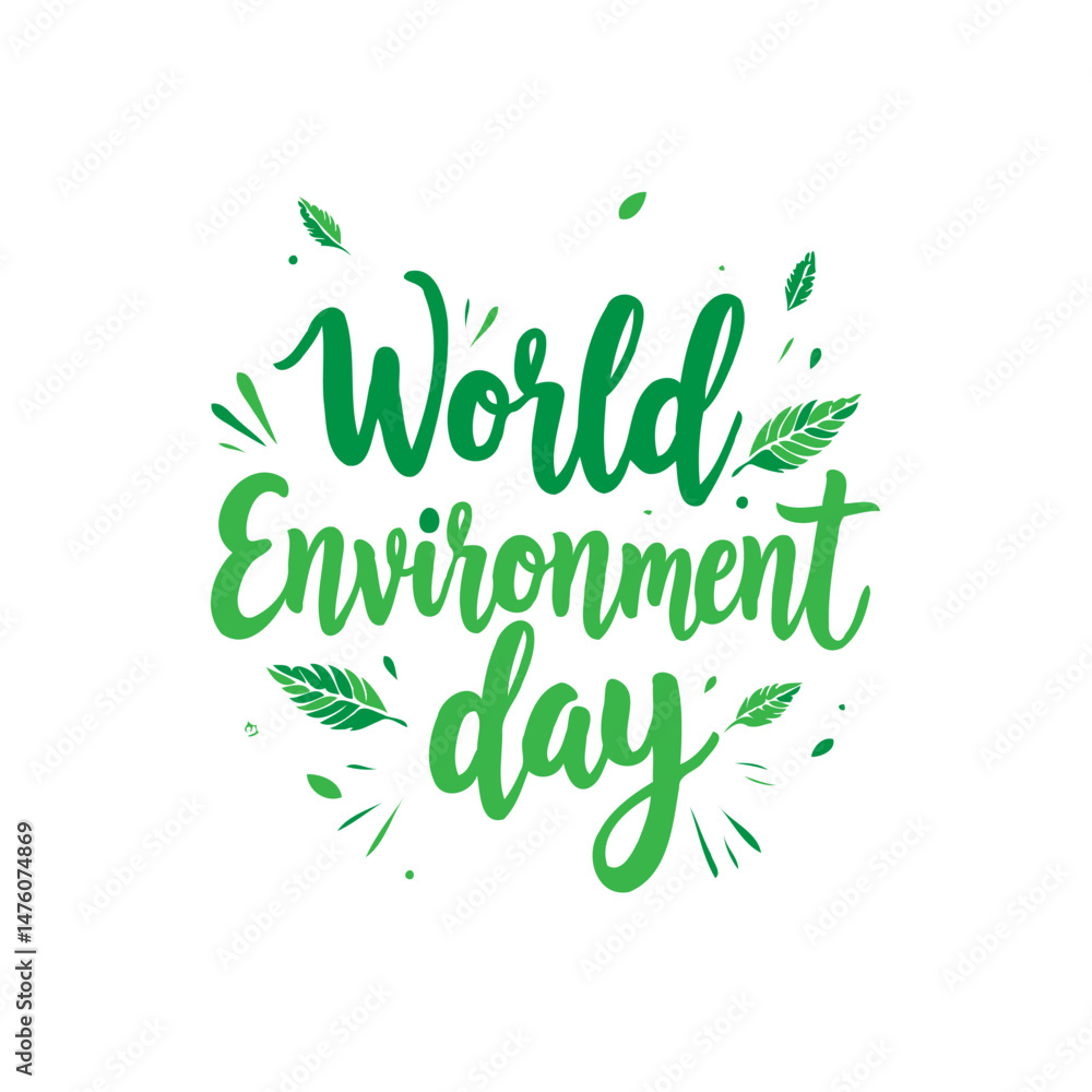 Obraz premium Vibrant hand-lettered world environment day artwork with scattered green leaves