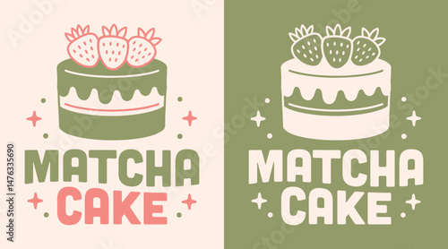 Matcha cake dessert strawberry green tea flavor Japanese sweets lovers kawaii groovy aesthetic logo. Cute trendy fruits vegan girl birthday text shirt design illustration badge sticker poster print.