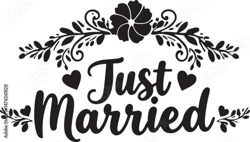 Vintage Just Married Calligraphy Design: Elegant Hand-Drawn Typography with Romantic Floral Accents, Perfect for Wedding Invitations, Marriage Celebrations, Greeting Cards, and Honeymoon Decorations, 