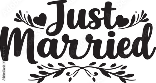 Vintage Just Married Calligraphy Design: Elegant Hand-Drawn Typography with Romantic Floral Accents, Perfect for Wedding Invitations, Marriage Celebrations, Greeting Cards, and Honeymoon Decorations, 