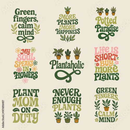Nine vector plant quotes with potted plants and retro hand-lettering groovy phrases including “Green fingers calm mind”, “More plants more happiness”, “Plant mom on duty”