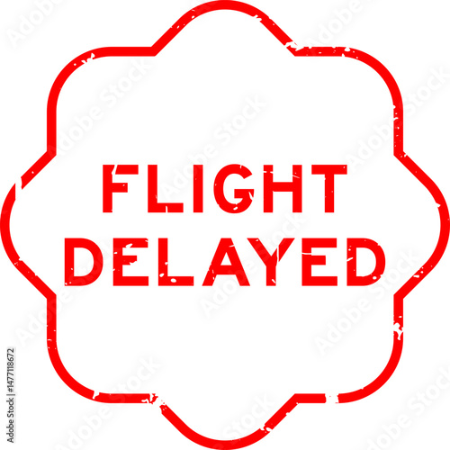 Grunge red flight delayed word rubber seal stamp on white background