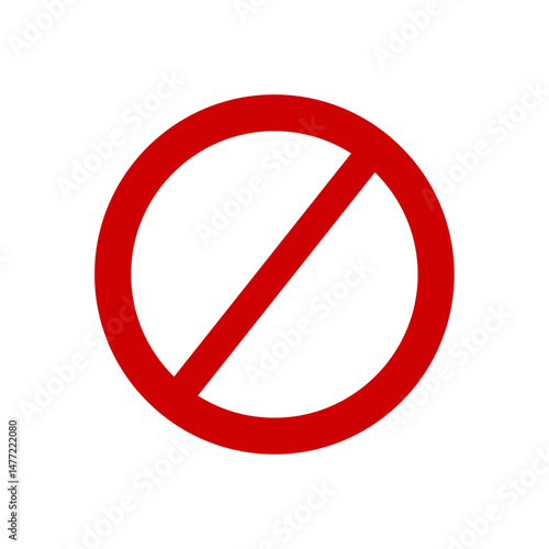 Prohibition and forbidden sign template, Ban red strikethrough circle, Simple flat vector icon illustration
