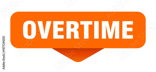 overtime sticker. overtime sign on transparent background