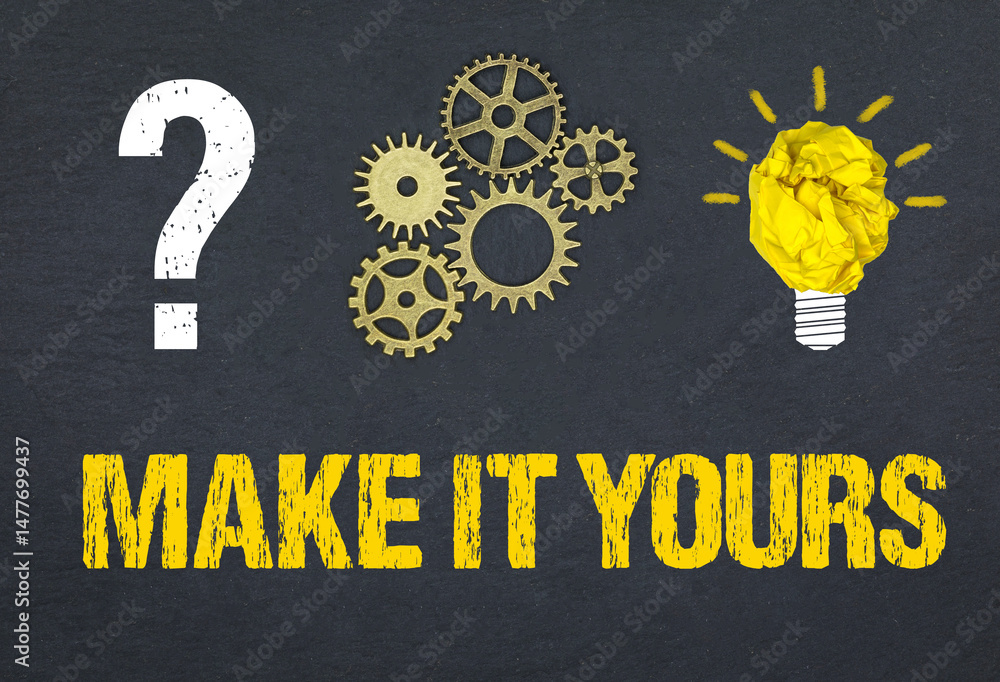 Obraz premium Make it Yours