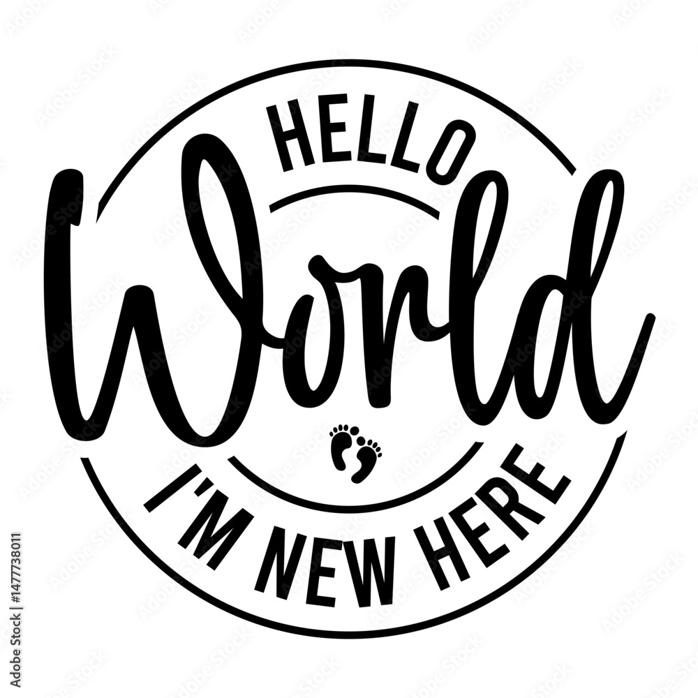 Hello World I'm New Here SVG Hello World I'm New Here SVG
