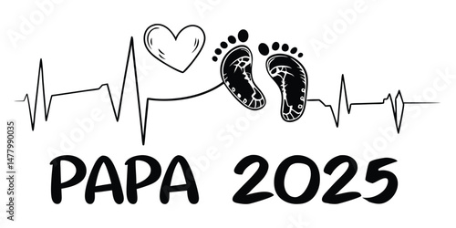 Announcement of papa 2025 with heartbeat, footprints, and typography for fathers day