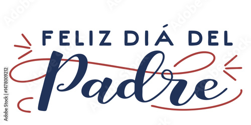 Feliz dia del padre spanish fathers day greeting with decorative text and graphic elements