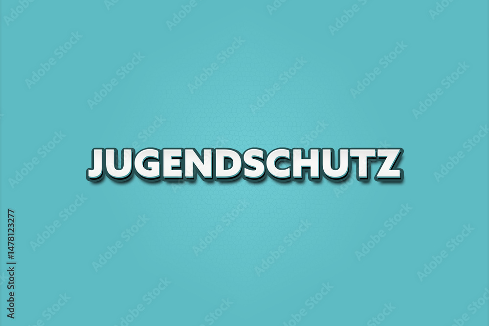 Jugendschutz (Youth protection) - A turquoise banner illustration with white text. Jugendschutz (Youth protection) - A turquoise banner illustration with white text.
