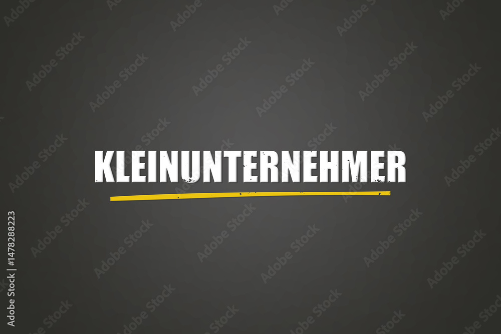 Obraz premium Kleinunternehmer (Small business owner) - A blackboard with white text.