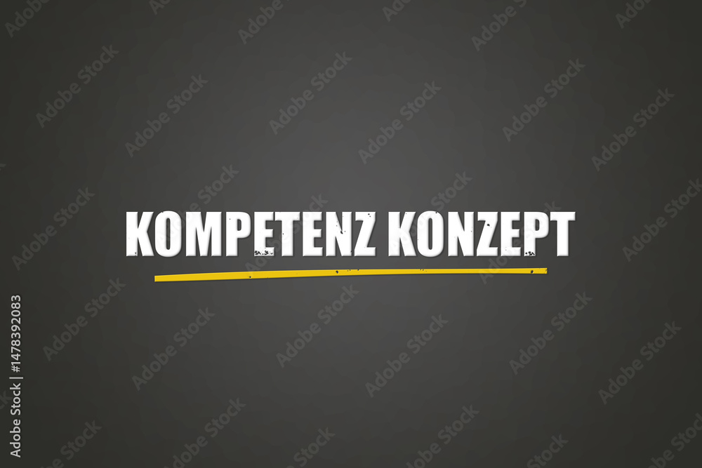 Obraz premium Kompetenz Konzept (Competence concept) - A blackboard with white text.