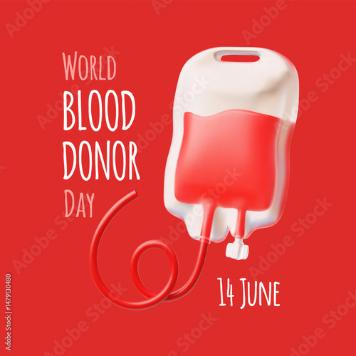 3D poster with blood bag. World Blood Donor Day. June 14.