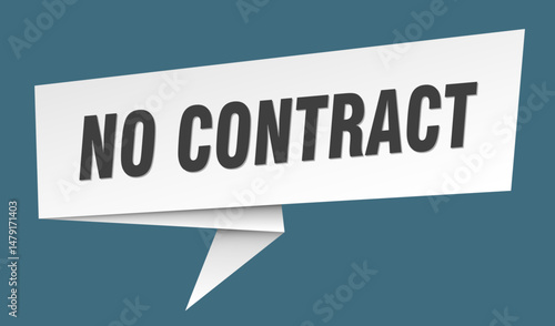 no contract banner. no contract speech bubble, label, sticker, sign template