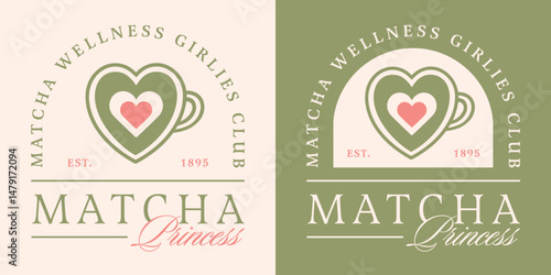 Matcha princess latte lovers girl girlies club cute green pink preppy aesthetic shirt design logo. Funny healthy drink wellness quotes Japanese tea heart shaped cup illustration sticker poster print.