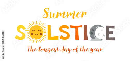 Summer Solstice handwritten text with smiling sun face. Longest day of the year concept. Minimalist design for banner, greeting card, seasonal poster or background
