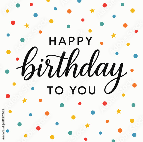 Happy Birthday Typography with Colorful Confetti.eps