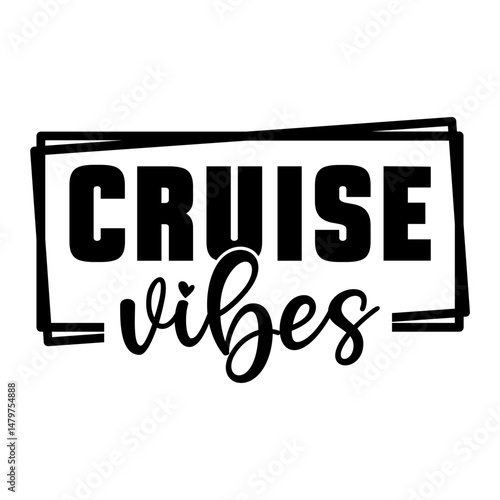 Cruise Vibes SVG