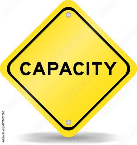 Yellow color transportation sign with word capacity on white background
