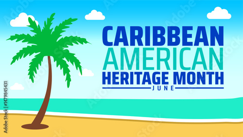 Caribbean American Heritage Month background banner or poster design template. June Celebration of Culture and History. Tropical Beach Scene Illustration.
