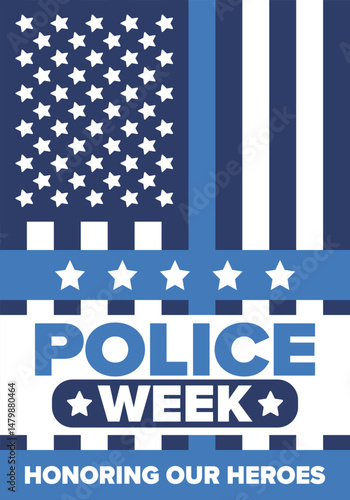 National Police Week in May. Celebrated annual in United States. In honor of the police hero. Police badge and patriotic elements. Officers Memorial Day. Poster, card, banner. Vector illustration