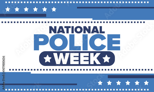 National Police Week in May. Celebrated annual in United States. In honor of the police hero. Police badge and patriotic elements. Officers Memorial Day. Poster, card, banner. Vector illustration