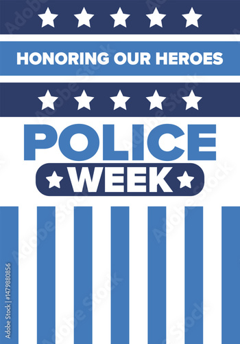 National Police Week in May. Celebrated annual in United States. In honor of the police hero. Police badge and patriotic elements. Officers Memorial Day. Poster, card, banner. Vector illustration