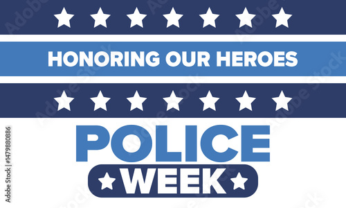 National Police Week in May. Celebrated annual in United States. In honor of the police hero. Police badge and patriotic elements. Officers Memorial Day. Poster, card, banner. Vector illustration