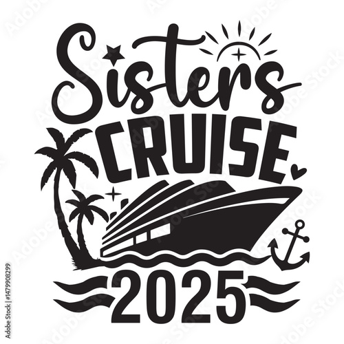 Sisters Cruise 2025