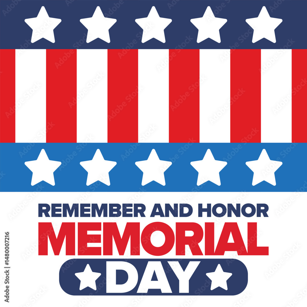 Naklejka premium Memorial Day in United States. Remember and Honor. Federal holiday for remember and honor persons who have died while serving in the United States Armed Forces. Celebrated in May. Vector poster