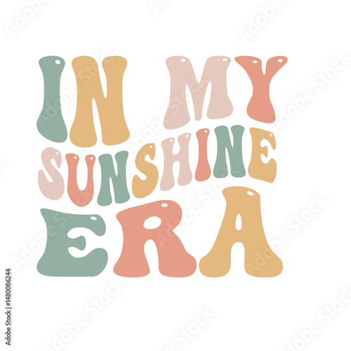 In My Sunshine Era Retro Text Graphic