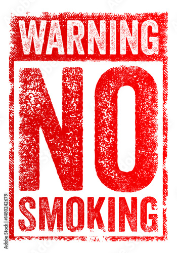 Warning: No Smoking - is a notice or alert that smoking is not allowed in a certain area, text concept stamp