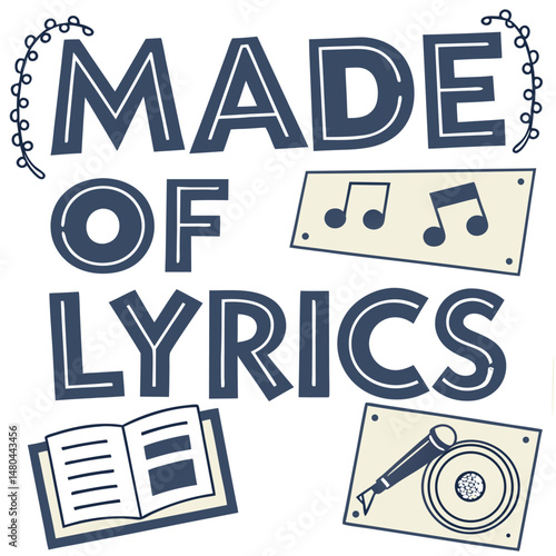 Made of lyrics typography text style for t-shirt design