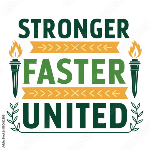Stronger Faster United Typography Text Style for t-shirt design