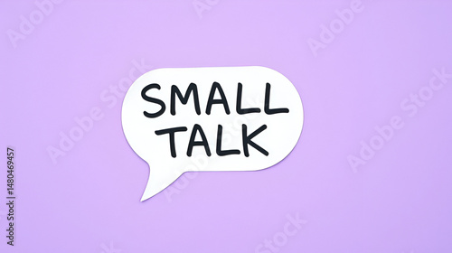 On purple copy space background, speech sticker with handwriting SMALL TALK, means social conversation about small things between strangers - informal type of talking starter in easy topics
