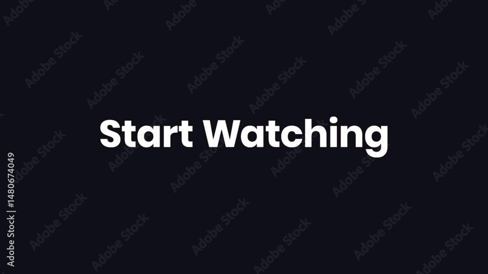 Start Watching – 4K Bounce Motion Text | Streaming CTA on Black Background Start Watching – 4K Bounce Motion Text | Streaming CTA on Black Background