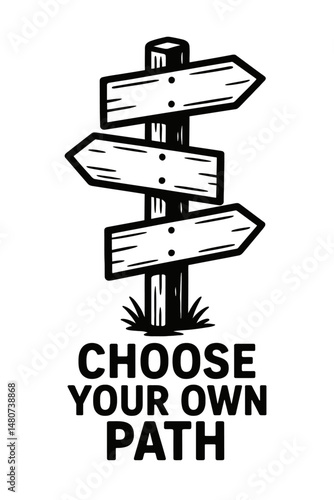 Choose Your Own Path - Wooden Signpost with Multiple Directions Black and White Illustration
