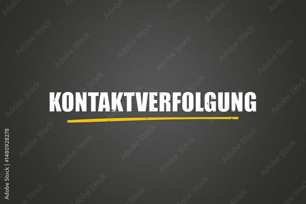 Obraz premium Kontaktverfolgung (Contact tracing) - A blackboard with white text.