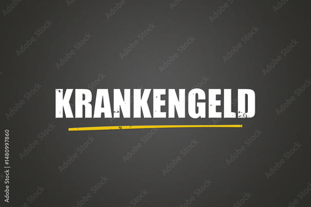 Obraz premium Krankengeld (Sick pay) - A blackboard with white text.