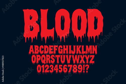 Horror alphabet design. Handmade dripping blood font and number