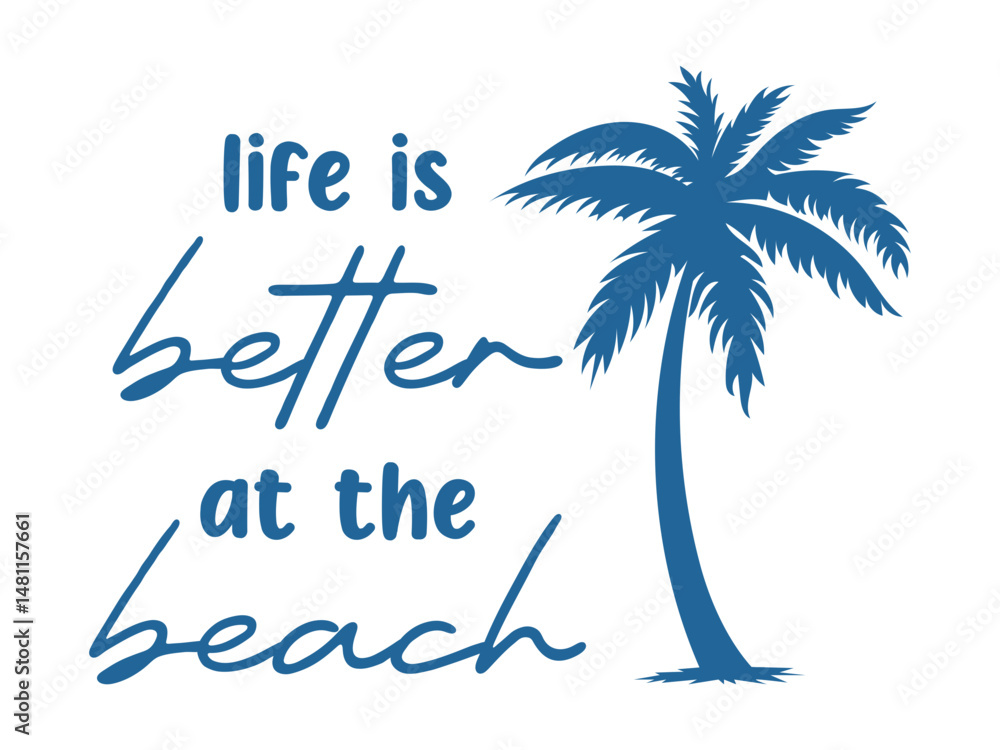 Fototapeta premium Tropical SVG design with palm tree and beach quote 
