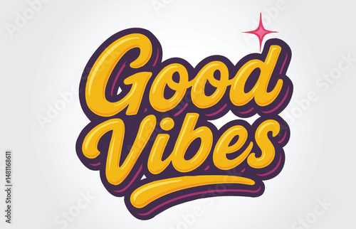 Good Vibes Hand Lettering Typography Graffiti Template