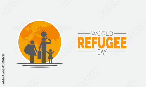 World Refugee Day. June 20. Refugee  Poster, Awareness 
 Banner, Card, Social Media Post, Card & Support Background Design Inspiration Vector Illustration
