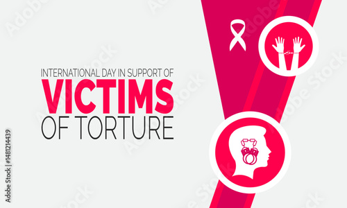 International Day in Support of Victims of Torture, June 26. Human Rights Poster,  Justice Banner, Social Media Post, Campaign Cards & Human Rights Awareness Background. Vector Illustration