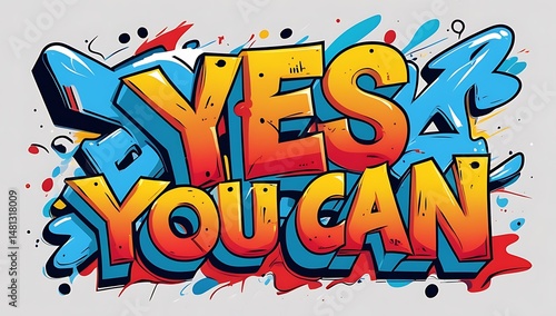 Graffiti Motivational Phrase (1)