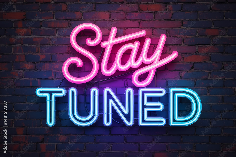 Obraz premium Bright neon sign with 'Stay Tuned' message.